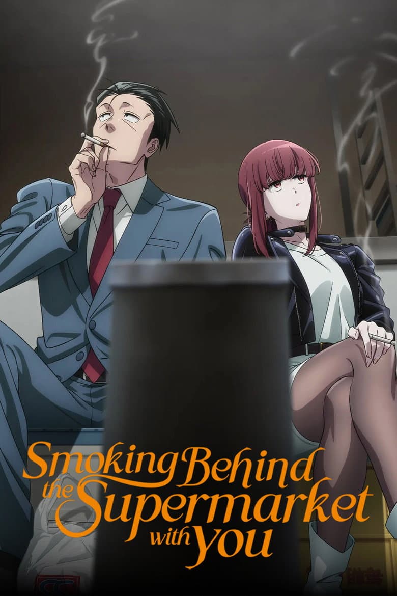 Smoking Behind the Supermarket with You (2026) - Cartoon movie streaming online